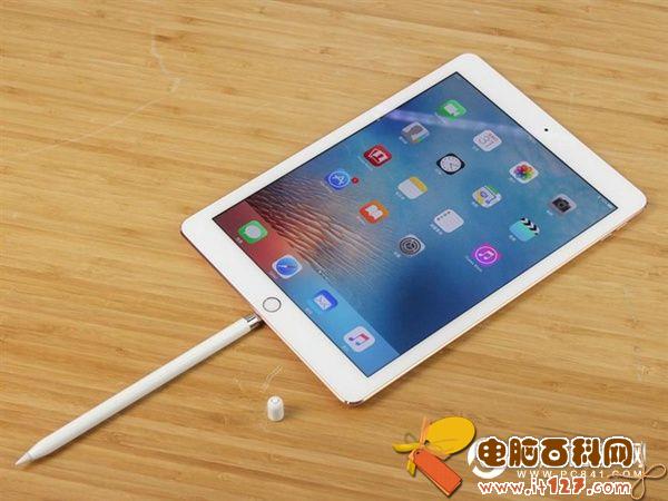 小尺寸寸iPad Pro怎么样 9.7英寸iPad Pro评测